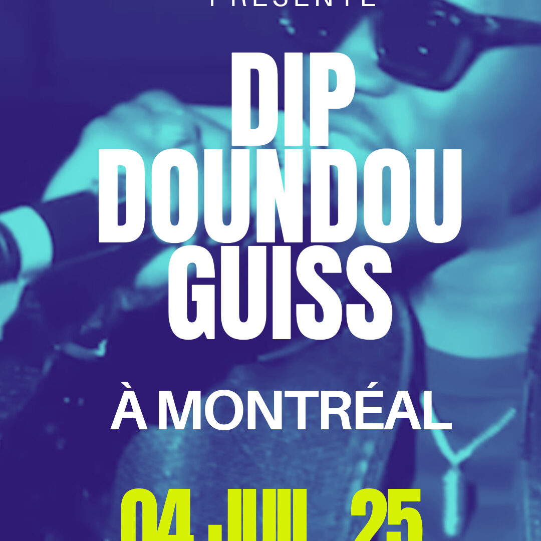 Brique Numérique – Dip Doundou Guiss à MTL